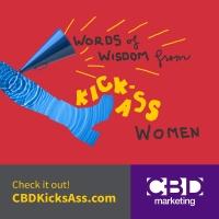 CBD Marketing Presents 'Words of Wisdom from Kick-Ass Women' e-Book Video