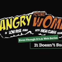 Matt Morillo Launches Kickstarter for ANGRY YOUNG WOMEN IN LOW-RISE JEANS WITH HIGH-C Video