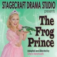 Stagecraft Drama Studio Presents THE FROG PRINCE, Beginning Today