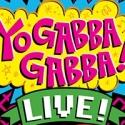 YO GABBA GABBA! LIVE! GET THE SILLIES OUT! Comes to Hershey, 11/30