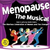MENOPAUSE THE MUSICAL to Play State Theatre, 6/11-12 Video
