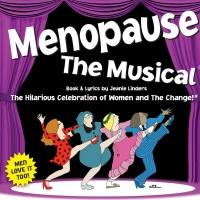 MENOPAUSE THE MUSICAL to Play State Theatre, 6/11-12 Video