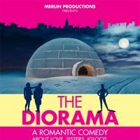 Merlin Productions Presents World Premiere of THE DIORAMA, Now thru 6/14