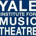 Yale Institute for Music Theatre Announces 2013 Dates