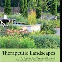 THERAPUTIC LANDSCAPES is a New Book Focusing on Designing Healing Gardens and Restora Video