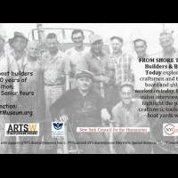 FROM SHORE TO SHORE: BOAT BUILDERS AND BOAT YARDS Exhibition Opens Today at Waterfron