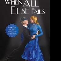 WHEN ALL ELSE FAILS Receives New Marketing Push