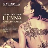 Sumita Batra Announces U.S. Release of 'The Art of Mehndi: Henna Body Decoration' Video
