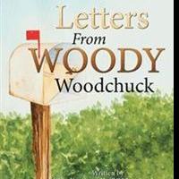 LETTERS FROM WOODY WOODCHUCK is Released
