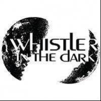 BWW Review: Whistler in the Dark Fades Out With FAR AWAY