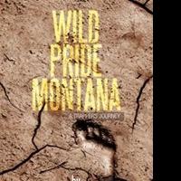 Toby Walrath Examines Fur Trapping Culture in WILD PRIDE MONTANA