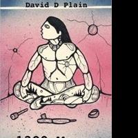 David D. Plain Releases New Historical Fiction 1300 MOONS