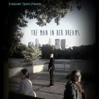 Freshwater Theatre's World Premiere THE MAN IN HER DREAMS Opens Tonight Video