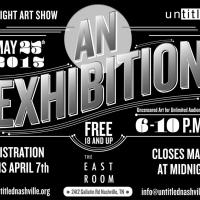 Untitled Artists Group to Present AN EXHIBITION in Nashville, Today