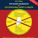 Compliance Publications Releases THE MAINE HANDBOOK ON OCCUPATIONAL SAFETY & HEALTH Video