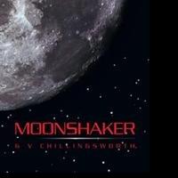 G V Chillingsworth Releases MOONSHAKER