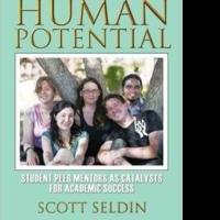 Scott Seldin Offers New Model for Peer-driven Mentoring in 'Mentoring Human Potential