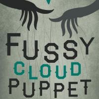 Fussy Cloud Puppet Slam - Vol. 8 Set for 5/31 Video