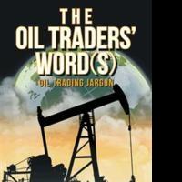 New Book Explains Principles of Oil Trading, Logistics, Refining