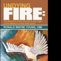 Author Ronald Wayne Young Releases 'Undying Fire'
