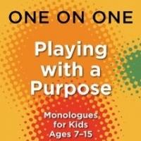 Applause to Release PLAYING WITH A PURPOSE: MONOLOGUES FOR KIDS AGES 7-15, June 2013 Video