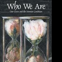 WHO WE ARE Poetry Collection Explores Human Condition