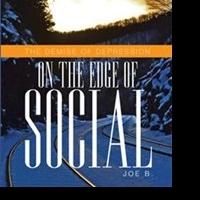 Joe B. Releases ON THE EDGE OF SOCIAL