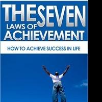 'The Seven Laws of Achievement' Provides a Framework for Success