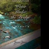 Joann Jones Debuts With WATER UNDER THE BRIDGE