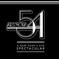 Ars Nova Hosts ARS NOVA 54: A New Year's Eve Spectacular Tonight Video
