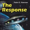 Author Pablo E. Hawnser Releases THE RESPONSE Video