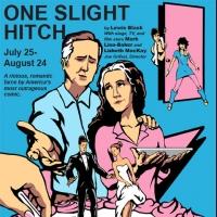 Wellfleet Harbor Actors Theater Opens ONE SLIGHT HITCH Tonight