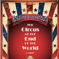 THE CIRCUS AT THE END OF THE WORLD by Rosalind Brackenbury is Now Available Video