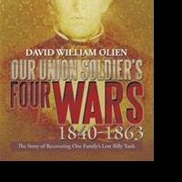 'Our Union Soldier's Four Wars 1840-1863' Chronicled in New Book Video