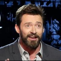 Hugh Jackman Confirms Broadway Return in  Jez Butterworth's THE RIVER Later This Year Video