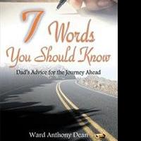 Ward Anthony Dean Shares 7 WORDS YOU SHOULD KNOW