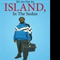 Rev. Karlo Kolong Releases WE ARE NOT AN ISLAND, IN THE SUDAN