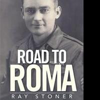 Ray Stoner Releases Debut Novel, ROAD TO ROMA