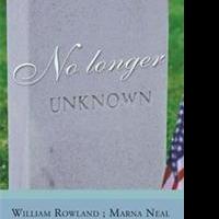 William Rowland and Marna Neal Release NO LONGER UNKNOWN Video