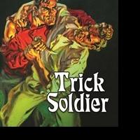 Galaxy Press Launches New Website with Release of TRICK SOLDIER Video