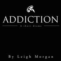Leigh Morgan Releases ADDICTION Video