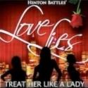 Tony Winner Hinton Battle's LOVE LIES - TREAT HER LIKE A LADY to Kick Off National To Video