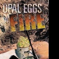 James Calderwood Unveils OPAL EGGS OF FIRE Video