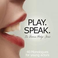 OddInt Media to Release PLAY. SPEAK. MODERN MONOLOGUES FOR THE MODERN YOUNG ACTOR Video