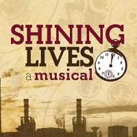 SHINING LIVES World Premiere Musical to Open This May at Northlight Video