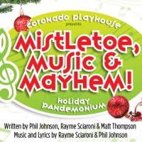 Coronado Playhouse Presents MISTLETOE, MUSIC & MAYHEM, Now thru 12/21 Video