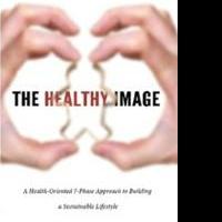 Newly Released Fitness Book, THE HEALTHY IMAGE By AJ Ormiston Encourages Focus on Cor Video