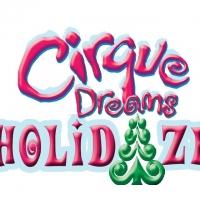 CIRQUE DREAMS HOLIDAZE Adds Third Performance at Benedum Center