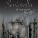 Stephen R. Coar Retells Traditional Tales in New Collection, SENIORELLA