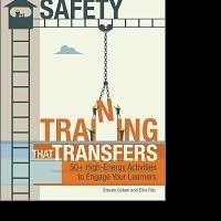 SAFETY TRAINING THAT TRANSFERS is Released Video